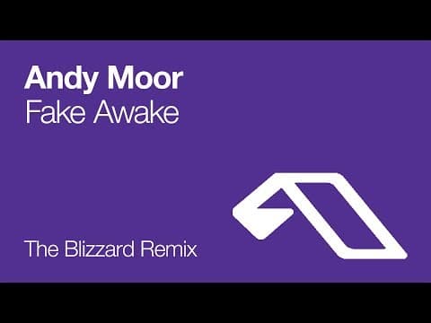 YouTube thumbnail for Andy Moor - Fake Awake (The Blizzard Remix) (2008)