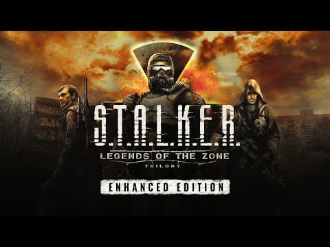 YouTube thumbnail for S.T.A.L.K.E.R.: Legends of the Zone - Enhanced Edition Trailer