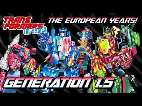 YouTube thumbnail for TRANSFORMERS: THE BASICS on GENERATION 1.5