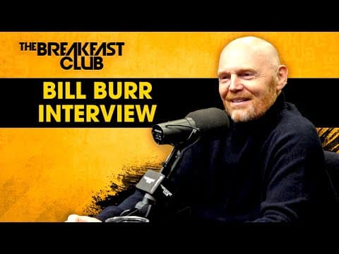 YouTube thumbnail for Bill Burr On The Problem With Billionaires, Fake Wokeness, Elon Musk, New Special + More [54:13 | MAR 14 2025 | Breakfast Club Power 105.1 FM]