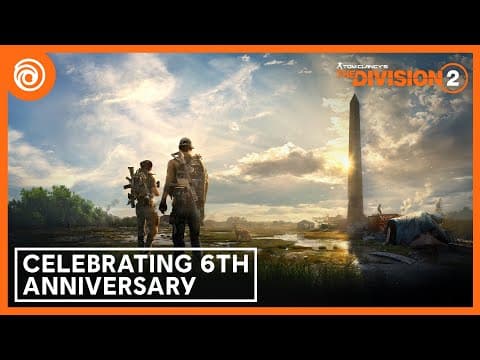 YouTube thumbnail for The Division 2 : 6th anniversary celebration video