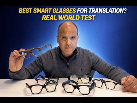 YouTube thumbnail for Translation feature comparison between 6 display smart glasses (video)