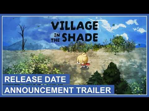 YouTube thumbnail for Village in the Shade - Release Date Announcement Trailer (Sunshine Ver.)