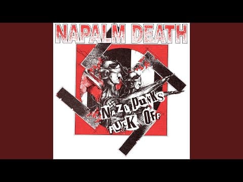 YouTube thumbnail for Napalm Death - Nazi Punks Fuck Off