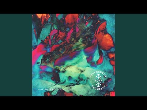 YouTube thumbnail for Psychedelic Porn Crumpets - November