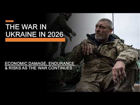 YouTube thumbnail for The War in Ukraine in 2026 - Economics, Endurance & Risks as the War Continues - YouTube