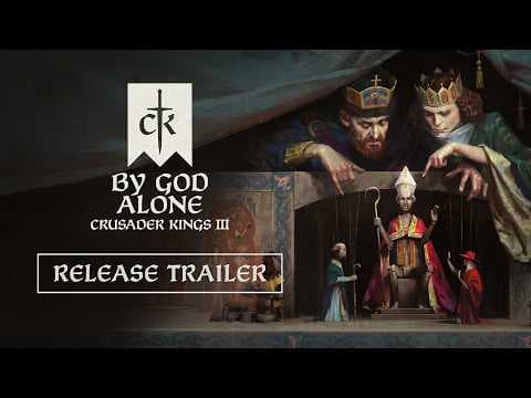 YouTube thumbnail for CK3 - By God Alone Release Trailer