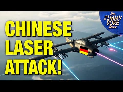 YouTube thumbnail for Chinese Fire Laser at German Plane in the Red Sea [07:32 | JUL 11 2025 | The Jimmy Dore Show]