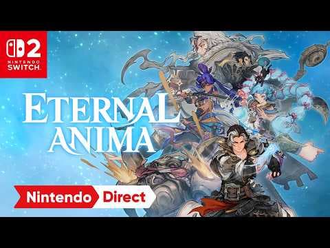 YouTube thumbnail for Eternal Anima – Nintendo Direct 9.9.2026
