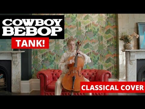 YouTube thumbnail for Cowboy Bebop - "Tank!" City String Ensemble