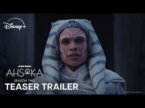 YouTube thumbnail for Star Wars: Ahsoka Season 2 | Teaser Trailer