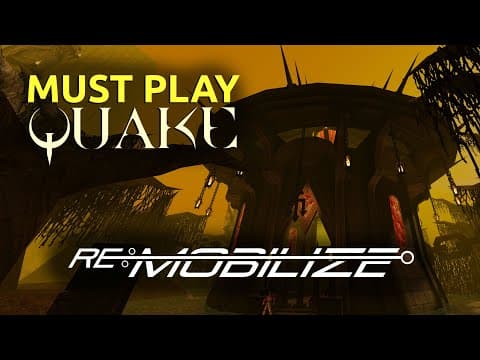 YouTube thumbnail for dumptruck_ds: Re:Mobilize is MUST PLAY Quake!