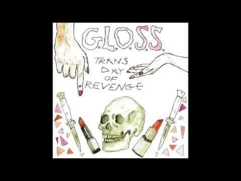 YouTube thumbnail for G.L.O.S.S. - Trans Day of Revenge (Full Album)