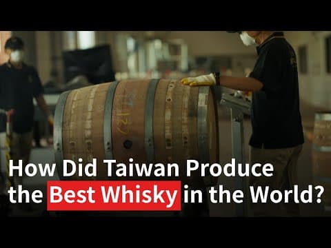 YouTube thumbnail for How Did Taiwan Produce the Best Whisky in the World?