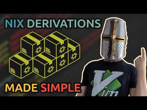 YouTube thumbnail for Nix is Simpler Than You Think | Derivations & Packages - Vimjoyer