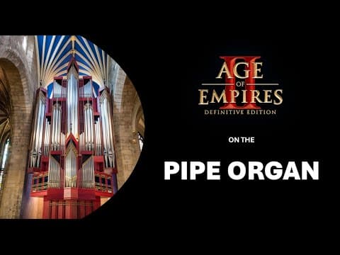YouTube thumbnail for AoE2 music on a full-size pipe organ
