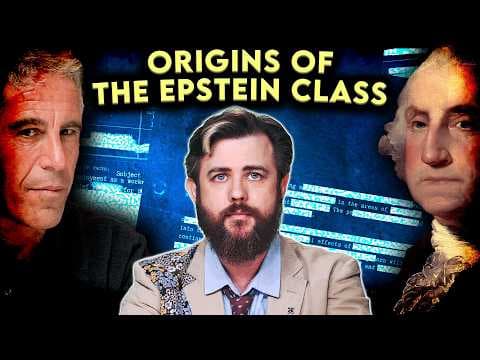 YouTube thumbnail for The "Founding Fathers" were the Original Epstein Class.
