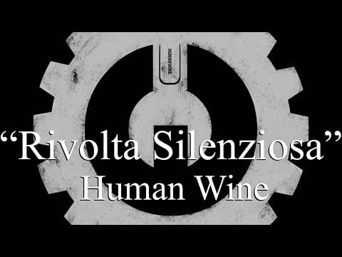 YouTube thumbnail for Rivolta Silenziosa - Humanwine [Dark Cabaret] (2007)