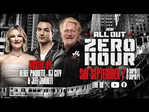 YouTube thumbnail for Zero Hour - AEW: All Out Chicago Pre Show - LIVE this Saturday at 6:30pm ET / 3:30pm PT