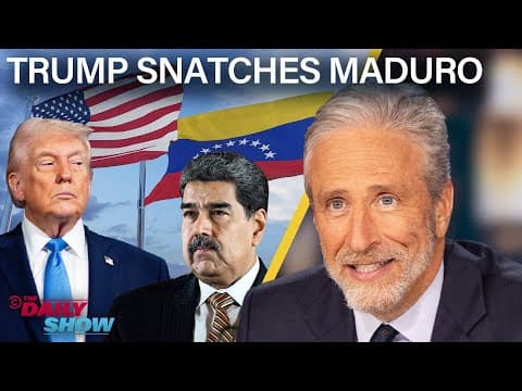 YouTube thumbnail for Trump Kidnaps President Maduro, Targets Venezuelan Oil & Ditches "America First" | The Daily Show