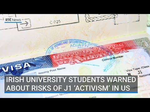 YouTube thumbnail for [RTÉ News] Irish university students warned about the risks involved in J1 ‘activism’ in the US
