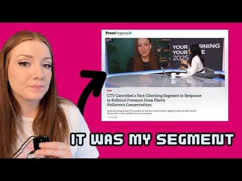 YouTube thumbnail for "CTV Cancelled a Fact-Checking Segment in Response to Political Pressure." It was mine. - Rachel Gilmore
