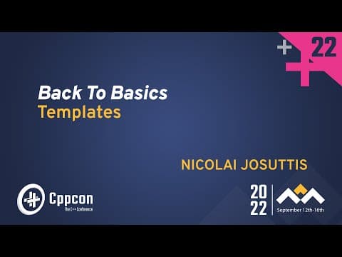 YouTube thumbnail for Back to Basics: Templates in C++ - Nicolai Josuttis - CppCon 2022