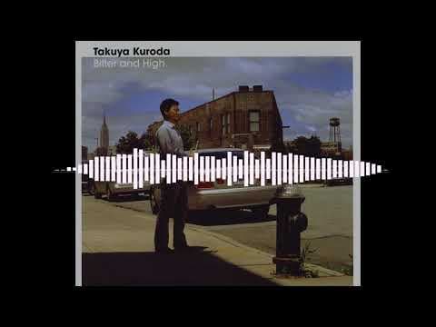 YouTube thumbnail for Takuya Kuroda - Bitter And High (full album) - YouTube