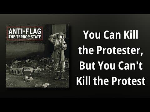 YouTube thumbnail for Anti-Flag - You Can Kill the Protester, But You Can't Kill the Protest : The Terror State (2003)