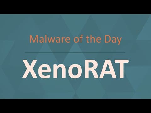 YouTube thumbnail for XenoRAT | Malware of the Day