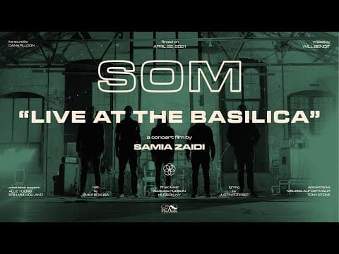 YouTube thumbnail for SOM - Live at the Basilica