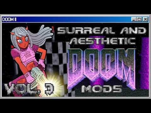 YouTube thumbnail for Surreal and Aesthetic Doom Mods (Vol. 3)