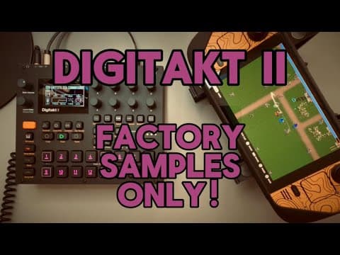 YouTube thumbnail for Factory Samples Only! With the Digitakt II