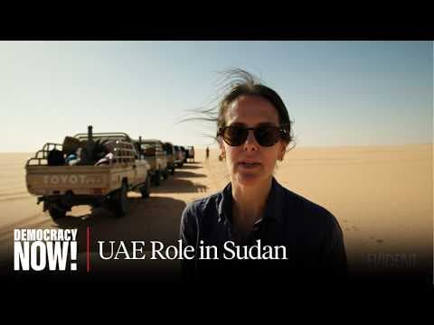 YouTube thumbnail for "The Secret Network Fueling Sudan's War": Filmmaker Julia Steers on UAE Backing RSF Atrocities