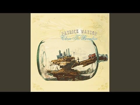 YouTube thumbnail for Patrick Watson - Close to Paradise