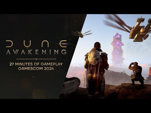 YouTube thumbnail for Dune: Awakening – Gamescom Gameplay Presentation