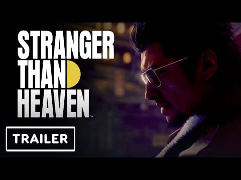 YouTube thumbnail for Stranger Than Heaven - Story Trailer