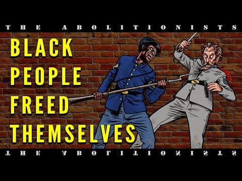 YouTube thumbnail for The Civil War Was A Slave Revolt