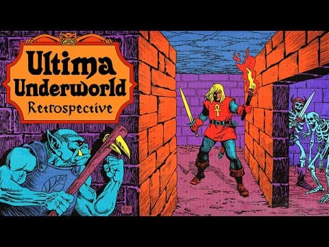 YouTube thumbnail for Ultima Underworld Retrospective | Forging a New Era