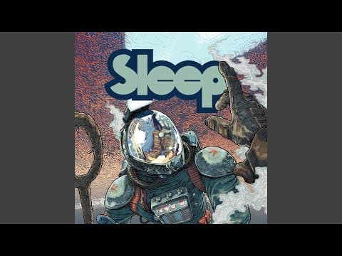 YouTube thumbnail for Sleep - Have Spacesuit Will Travel (2026)