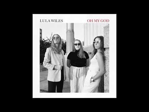 YouTube thumbnail for Oh My God - Lula Wiles