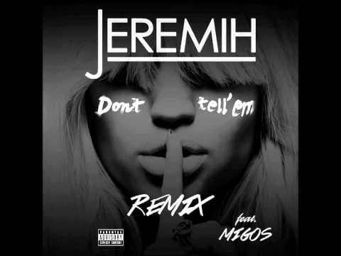 YouTube thumbnail for Jeremih ft Migos - Don't Tell 'Em (Remix)