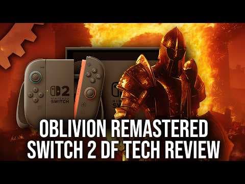 YouTube thumbnail for Oblivion Remastered - Switch 2 DF Review - Impressive Visuals, Frustrating Performance [Digital Foundry]