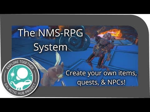YouTube thumbnail for The NMS-RPG System: Create your own items, quests, & NPCs inside of No Man's Sky .... kind of!