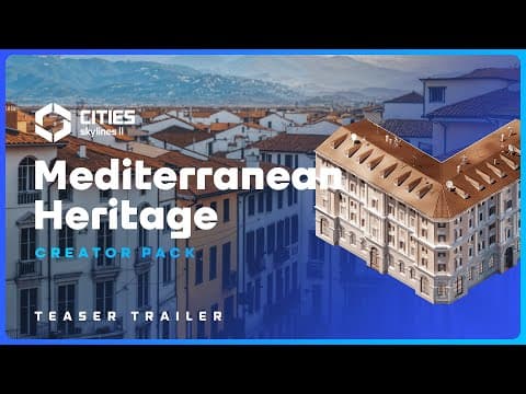 YouTube thumbnail for [Cities Skylines 2] Creator Pack: Mediterranean Heritage