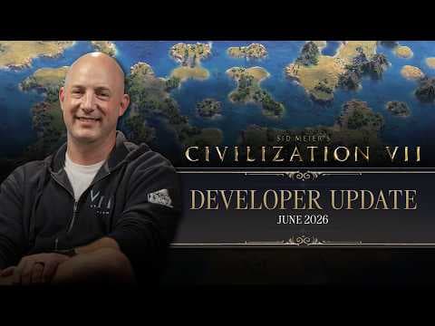 YouTube thumbnail for Civilization VII Developer Update - June 2026
