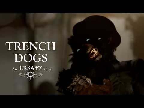 YouTube thumbnail for ERSATZ Short | "Trench Dogs"