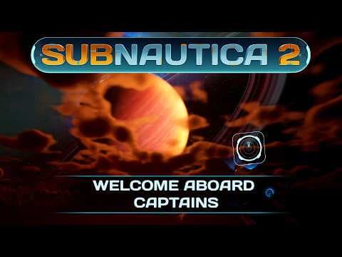 YouTube thumbnail for Subnautica 2 Dev Vlog - Welcome Aboard, Captains