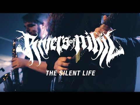 YouTube thumbnail for Rivers of Nihil - The Silent Life