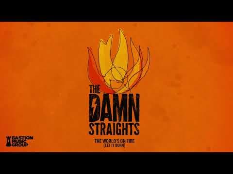 YouTube thumbnail for The Damn Straights - The World's On Fire (Let It Burn)